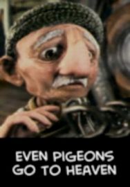 "Even Pigeons Go To Heaven" (2007) DVDRip.XviD-VoMiT