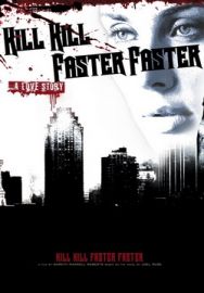 "Kill Kill Faster Faster" (2008) DVDRip.XviD-BeStDivX