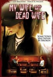 "My Wife And My Dead Wife" (2007) DVDRip.Xvid.TFE