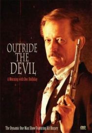 "Outride the Devil: A Morning With Doc Holliday" (2007) DVDRip.XviD-VoMiT