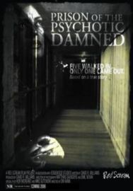 "Prison of the Psychotic Damned" (2006) DVDRip.XviD-ESPiSE