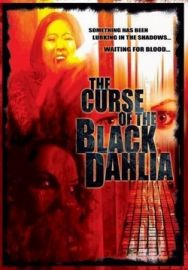 "The Curse of the Black Dahlia" (2007) DVDRip.Xvid.TFE