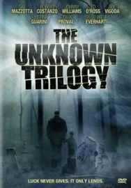 "The Unknown Trilogy" (2008) DVDRip.XviD-TFE