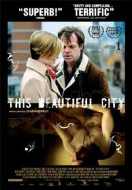 "This Beautiful City" (2007) FESTiVAL.DVDRip.XviD-NODLABS