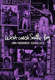 "West Coast Seattle Boy - Jimi Hendrix: Voodoo Child" (2012) DVDRip.XviD-FiCO