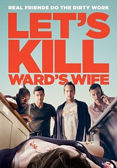 "Let's Kill Ward's Wife" (2014) HDRip.XviD.AC3-EVO