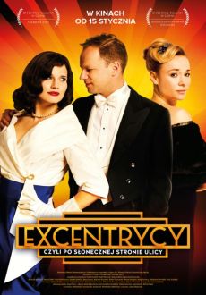 "Excentrycy, czyli po slonecznej stronie ulicy" (2015) PL.DVDRiP.x264-PSiG