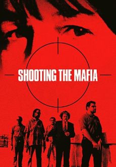 "Shooting the Mafia" (2019) SUBBED.BDRip.x264-CADAVER