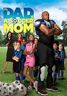 "My Dad's a Soccer Mom" (2014) DVDRip.x264-RARBG