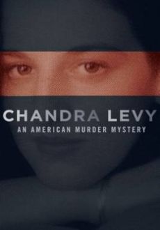 "Chandra Levy: An American Murder Mystery" (2017) HDTV.x264-W4F