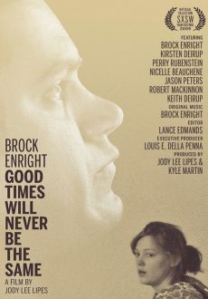 "Brock Enright: Good Times Will Never Be the Same" (2009) BDRip.XviD-EPiSODE