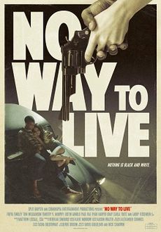 "No Way to Live" (2016) HDRip.x264-DiRG