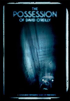 "The Possession of David O'Reilly" (2010) DVDRip.XviD-VoMiT