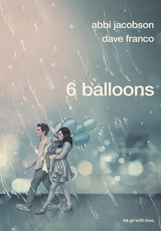 "6 Balloons" (2017) PROPER.WEBRip.x264-WEBTiFUL