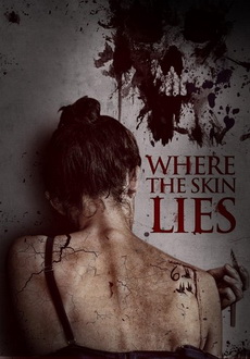 "Where the Skin Lies" (2017) WEB-DL.x264-FGT