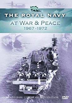 "Royal Navy At War And Peace 1967-1972" (2006) DVDRip.x264-FiCO