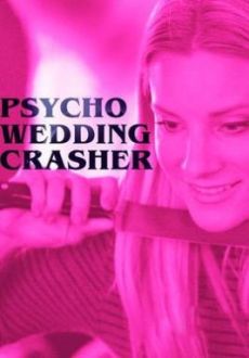 "Psycho Wedding Crasher" (2017) HDTV.x264-TTL