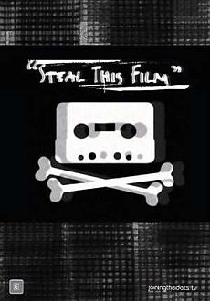 "Steal This Film" (2006) DVDRip.XviD-VH-PROD