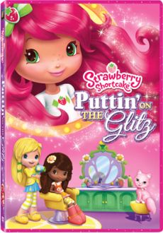 "Strawberry Shortcake: Puttin on the Glitz" (2011) DVDRip.XviD-SPRiNTER