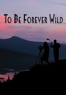 "To Be Forever Wild" (2013) WEBRip.x264-RARBG