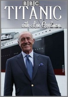 "Titanic with Len Goodman" (2012) HDTV.XviD-QCF