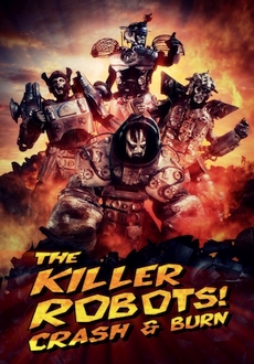 "The Killer Robots! Crash and Burn" (2016) HDRip.XviD.AC3-EVO