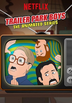 "Trailer Park Boys: The Animated Series" [S01] WEBRip.x264-ION10