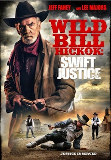 "Wild Bill Hickok: Swift Justice" (2016) HDRip.XviD.AC3-EVO