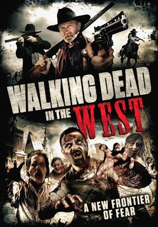 "Walking Dead in the West" (2016) DVDRip.x264-SPRiNTER