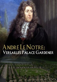 "Andre Le Notre: Versailles Palace Gardener" (2013) CONVERT.WEB.h264-CONVOY