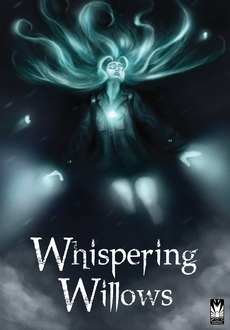 "Whispering Willows" (2014) -POSTMORTEM